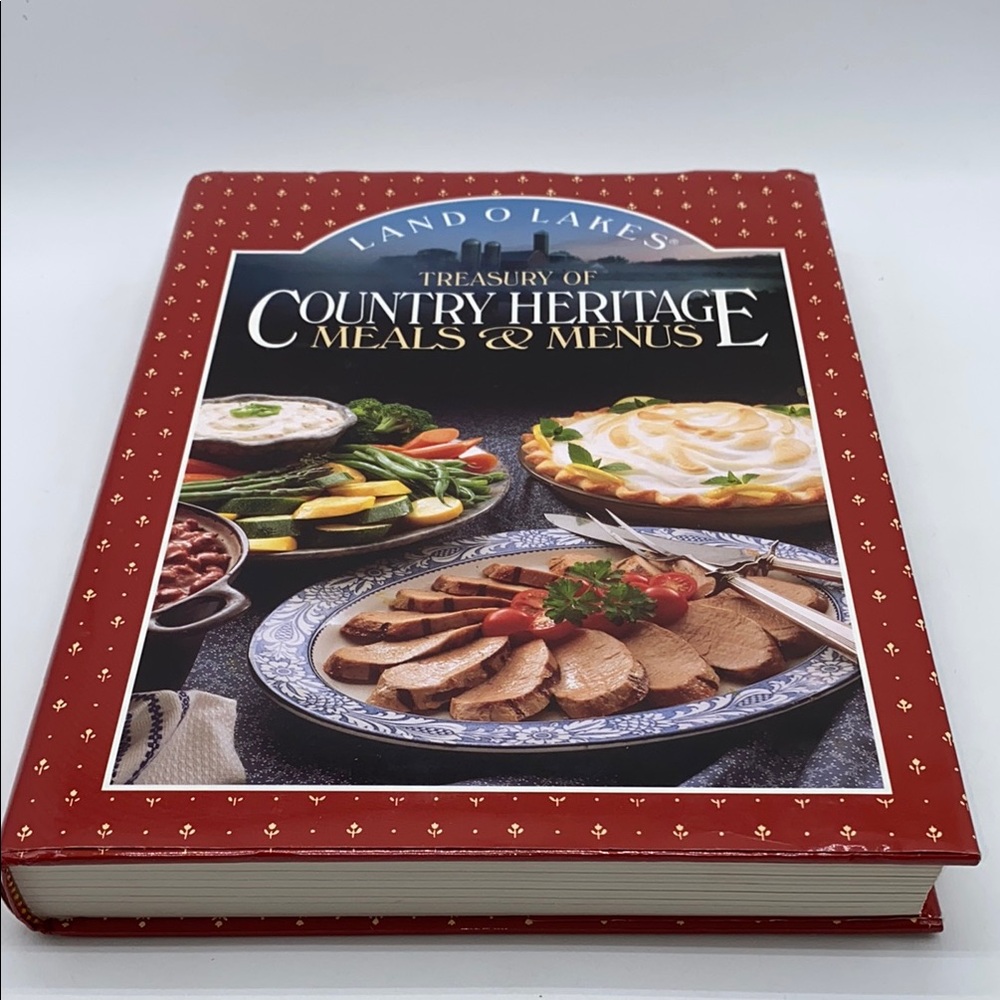 Land O Lakes: Treasury of Country Heritage Meals & Menus Cookbook Hardcover